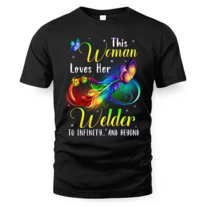 This Woman Loves Her Welder Apparel – Colorful Romantic T-Shirt
